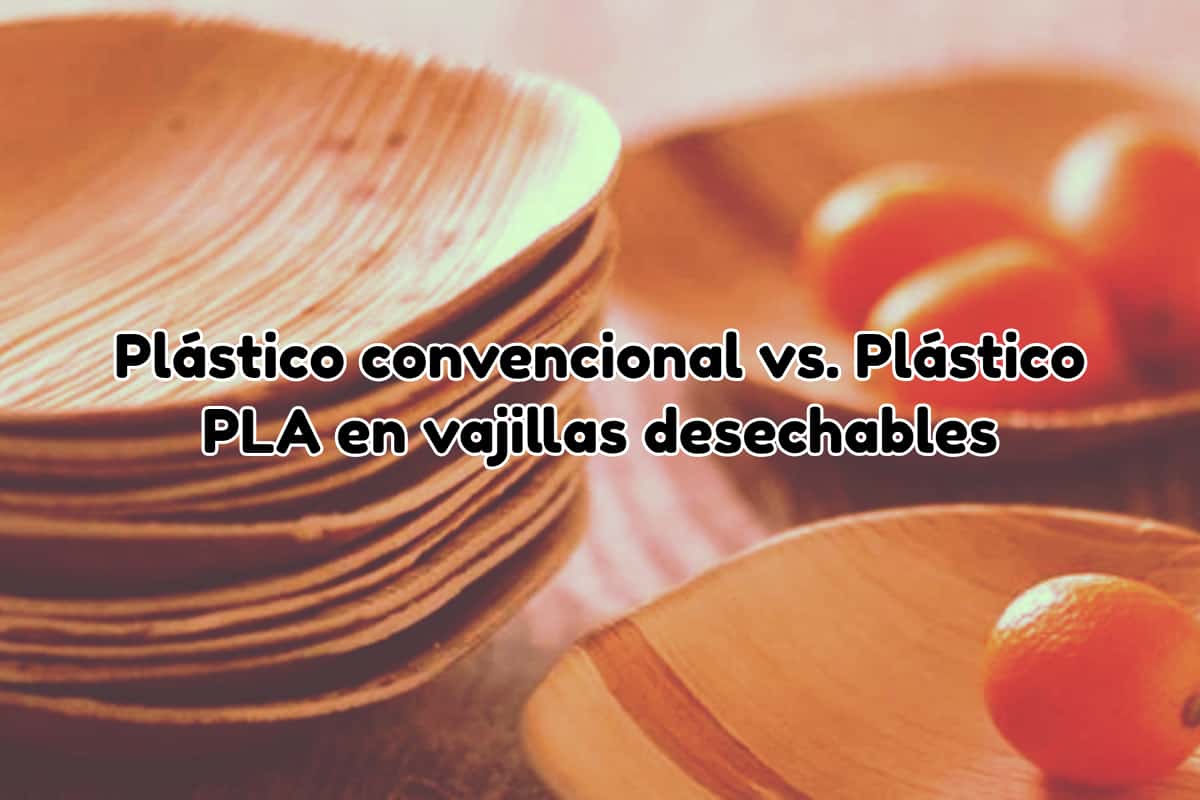 vajillas desechables de plástico convencional o PLA