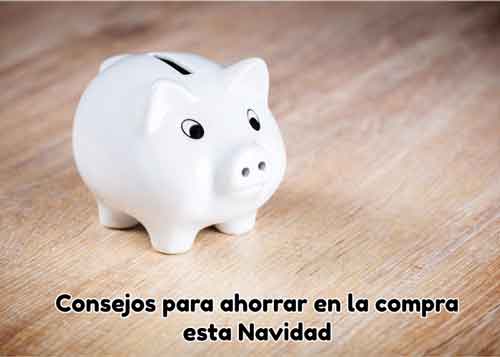 consejos para ahorrar compra navidad